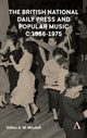 Book cover of: British National Daily Press and Popular Music, c.1956–1975. By: Gillian A. M. Mitchell
