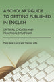 Book cover of: Scholar's Guide to Getting Published in English