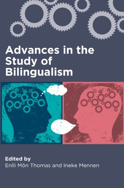 Book cover of: Advances in the Study of Bilingualism