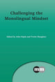 Book cover of: Challenging the Monolingual Mindset. By: John Hajek