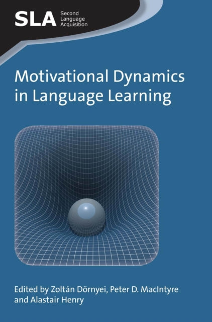 Book cover of: Motivational Dynamics in Language Learning. By: Zoltán Dörnyei