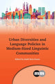 Book cover of: Urban Diversities and Language Policies in Medium-Sized Linguistic Communities. By: Emili Boix