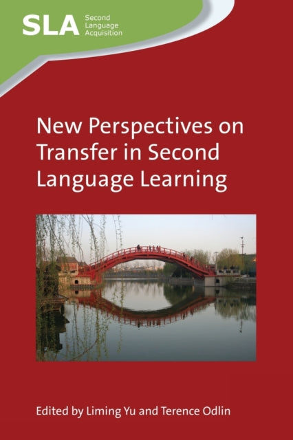 Book cover of: New Perspectives on Transfer in Second Language Learning. By: Liming Yu