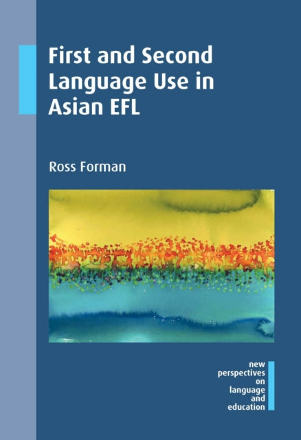 Book cover of: First and Second Language Use in Asian EFL. By: Ross Forman