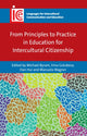Book cover of: From Principles to Practice in Education for Intercultural Citizenship. By: Michael Byram