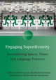 Book cover of: Engaging Superdiversity. By: Karel Arnaut