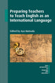 Book cover of: Preparing Teachers to Teach English as an International Language. By: Aya Matsuda