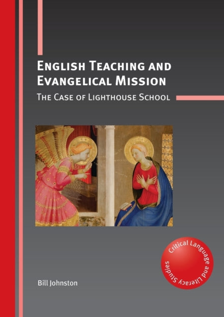 Book cover of: English Teaching and Evangelical Mission. By: Bill Johnston