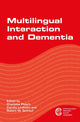 Book cover of: Multilingual Interaction and Dementia. By: Charlotta Plejert
