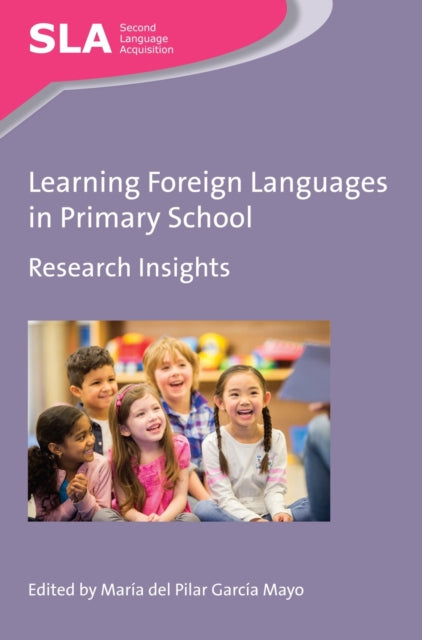 Book cover of: Learning Foreign Languages in Primary School. By: María del Pilar García Mayo
