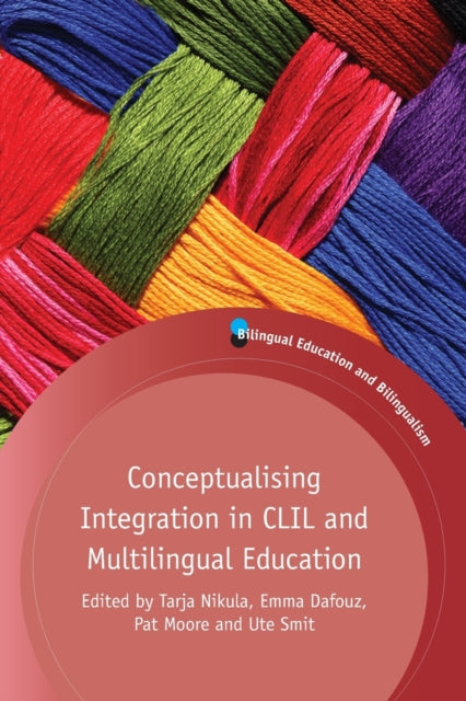 Book cover of: Conceptualising Integration in CLIL and Multilingual Education. By: Tarja Nikula