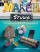 Book cover of: Maker Studio. By: Alison Buxton