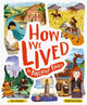 Book cover of: How We Lived in Ancient Times. By: Ben Hubbard
