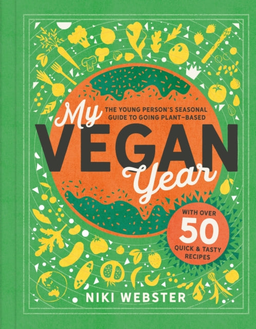 Book cover of: My Vegan Year. By: Niki Webster
