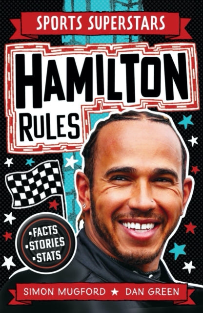 Book cover of: Sports Superstars: Lewis Hamilton Rules. By: Simon Mugford