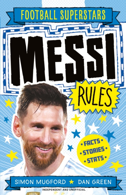 Football Superstars: Messi Rules 9781783129232 Simon Mugford
