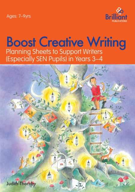 Book cover of: Boost Creative Writing for 7-9 Year Olds. By: Judith Thornby