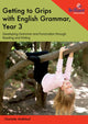 Book cover of: Getting to Grips with English Grammar, Year 3