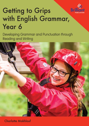 Getting to Grips with English Grammar, Year 6