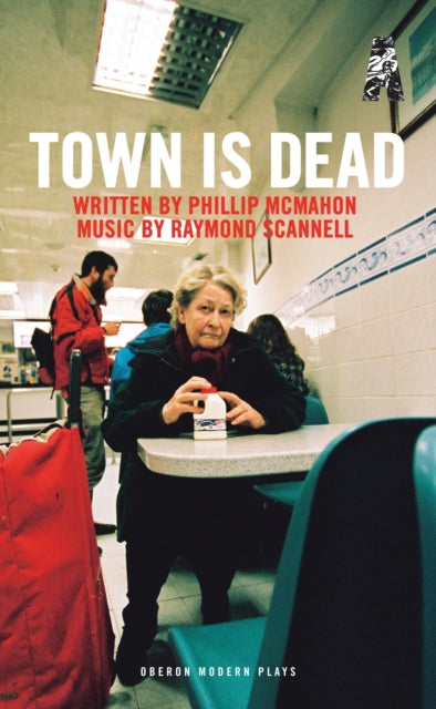Book cover of: Town Is Dead. By: Phillip McMahon