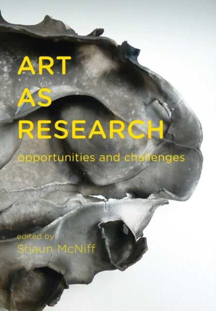 Book cover of: Art as Research. By: Shaun McNiff