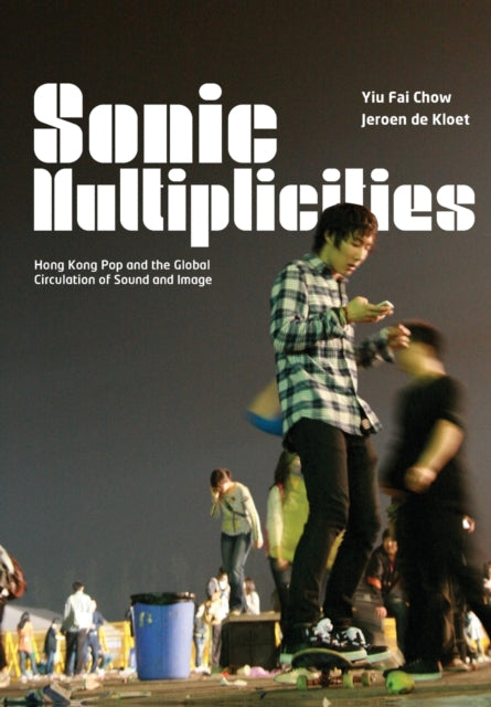 Book cover of: Sonic Multiplicities. By: Yiu Fai Chow