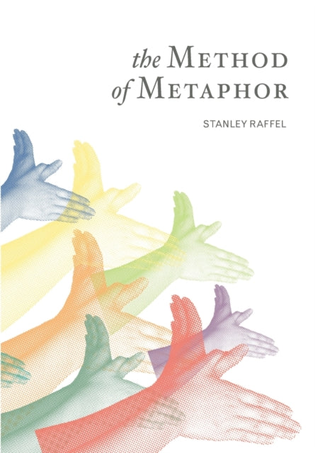 Book cover of: The Method of Metaphor. By: Stanley Raffel