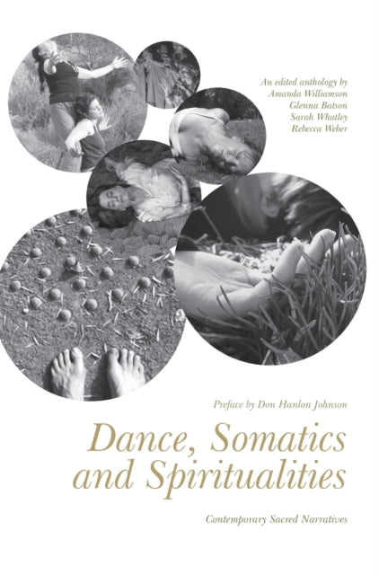 Book cover of: Dance, Somatics and Spiritualities