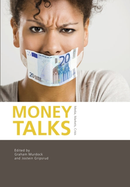 Book cover of: Money Talks. By: Jostein Gripsrud