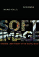 Book cover of: Softimage. By: Ingrid Hoelzl
