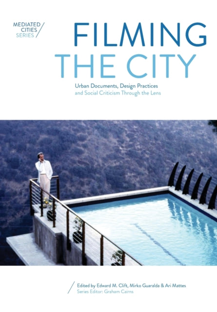 Book cover of: Filming the City. By: Edward Clift