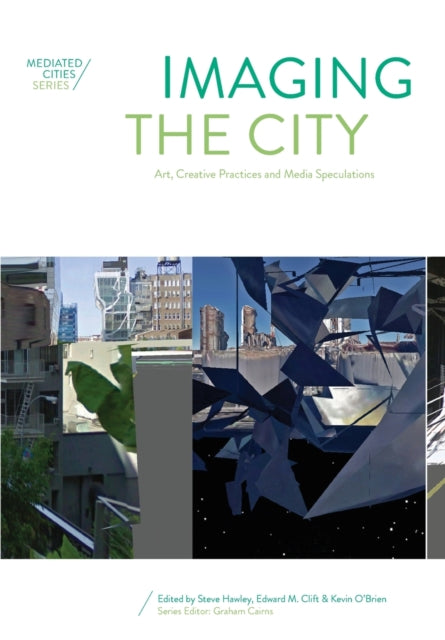 Book cover of: Imaging the City. By: Steve Hawley