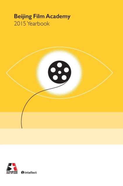 Book cover of: Beijing Film Academy Yearbook 2015. By: Journal of Beijing Film Academy Staff