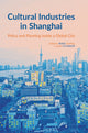 Book cover of: Cultural Industries in Shanghai. By: Rong Yueming