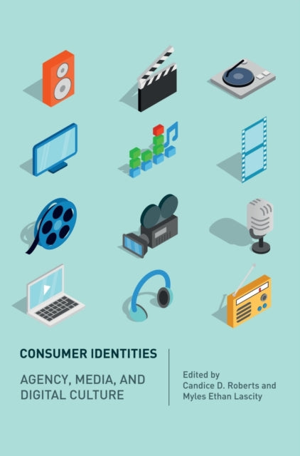 Book cover of: Consumer Identities. By: Candice Roberts
