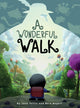 Book cover of: Wonderful Walk. By: Josh Yellin