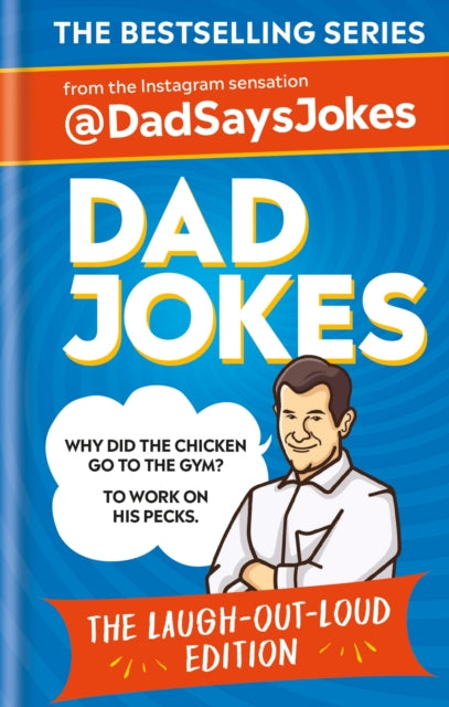 Book cover of: Dad Jokes: The Laugh-out-loud edition. By: Dad Says Jokes