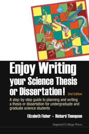 Enjoy Writing Your Science Thesis Or Dissertation!