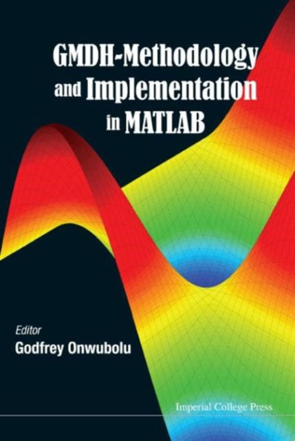 Book cover of: Gmdh-methodology And Implementation In Matlab. By: Godfrey Onwubolu