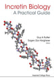 Book cover of: Incretin Biology - A Practical Guide: Glp-1 And Gip Physiology. By: Guy A. Rutter