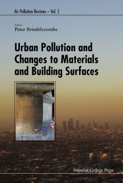 Book cover of: Urban Pollution And Changes To Materials And Building Surfaces. By: Peter Brimblecombe