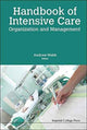Book cover of: Handbook Of Intensive Care Organization And Management. By: Andrew R. Webb