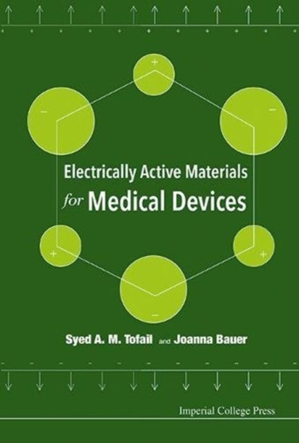 Book cover of: Electrically Active Materials For Medical Devices. By: Syed A. M. Tofail