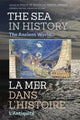 Book cover of: Sea in History - The Ancient World. By: Philip De Souza