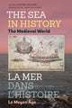 Book cover of: Sea in History - The Medieval World. By: Michel Balard