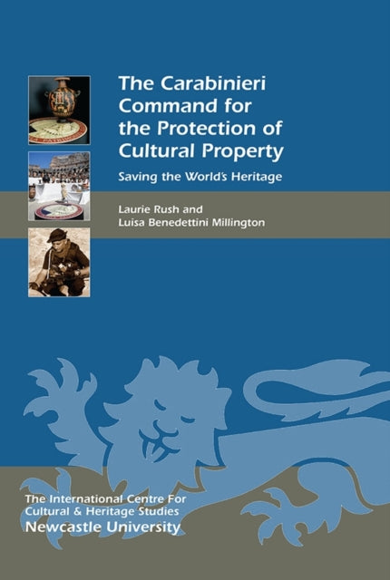 Book cover of: Carabinieri Command for the Protection of Cultural Property. By: Laurie Rush