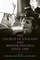 Book cover of: Church of England and British Politics since 1900. By: Thomas Rodger
