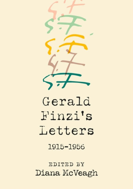 Book cover of: Gerald Finzi's Letters, 1915-1956. By: Diana Mcveagh