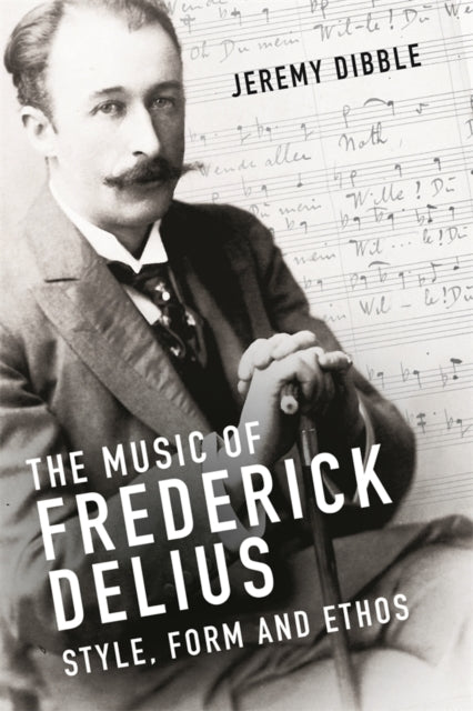 Book cover of: Music of Frederick Delius. By: Jeremy Dibble