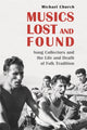 Book cover of: Musics Lost and Found. By: Michael Church